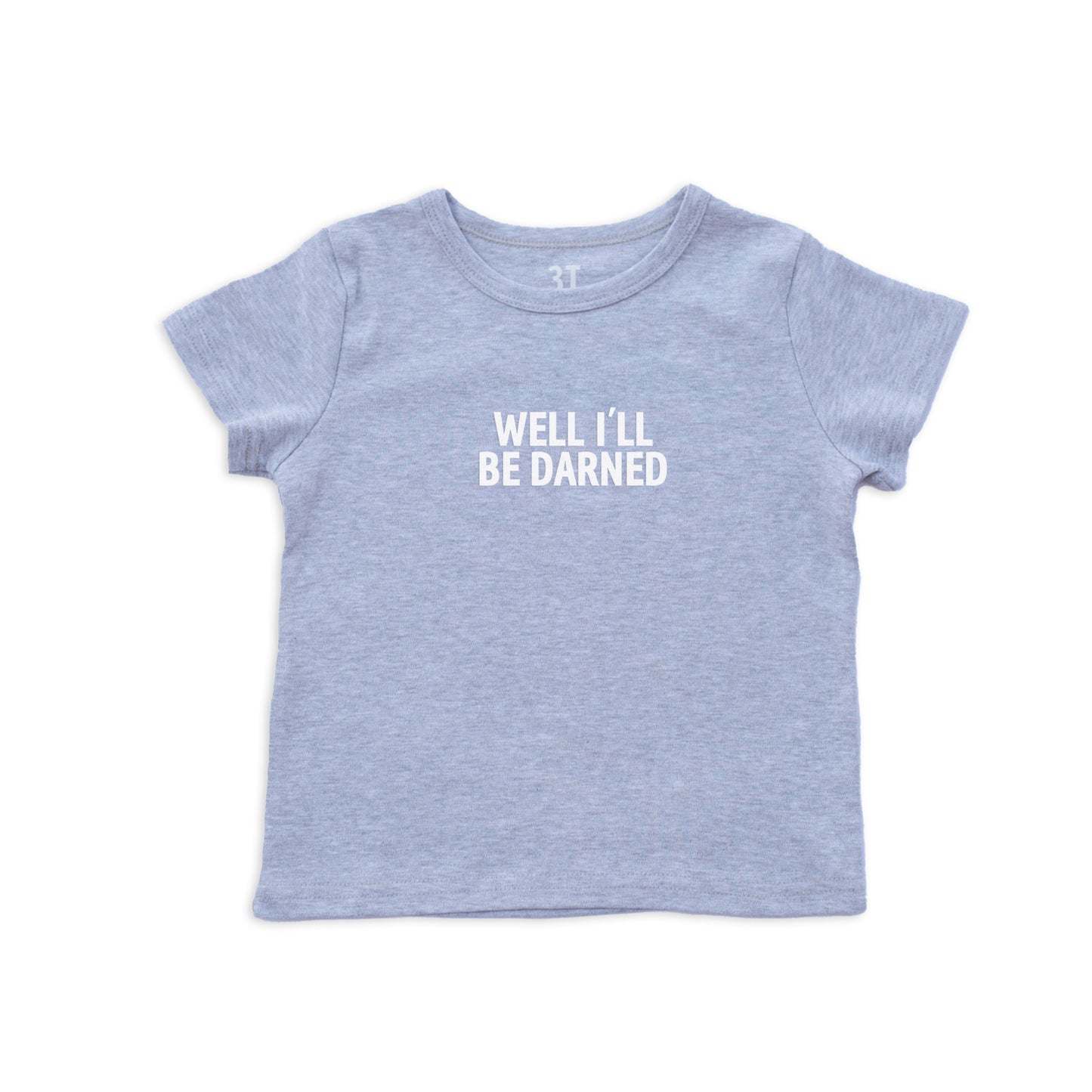 Well I'll Be Darned Kids Tee