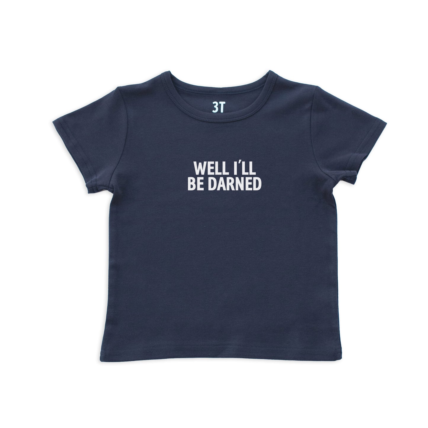 Well I'll Be Darned Kids Tee