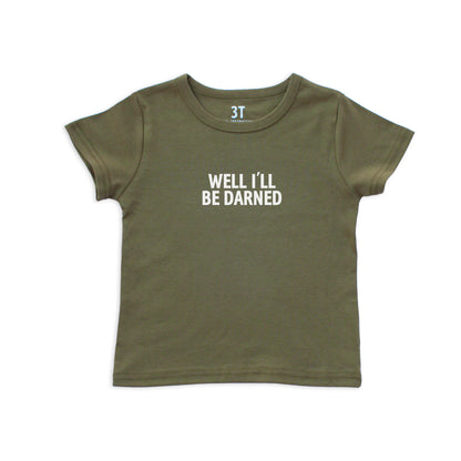 Well I'll Be Darned Kids Tee