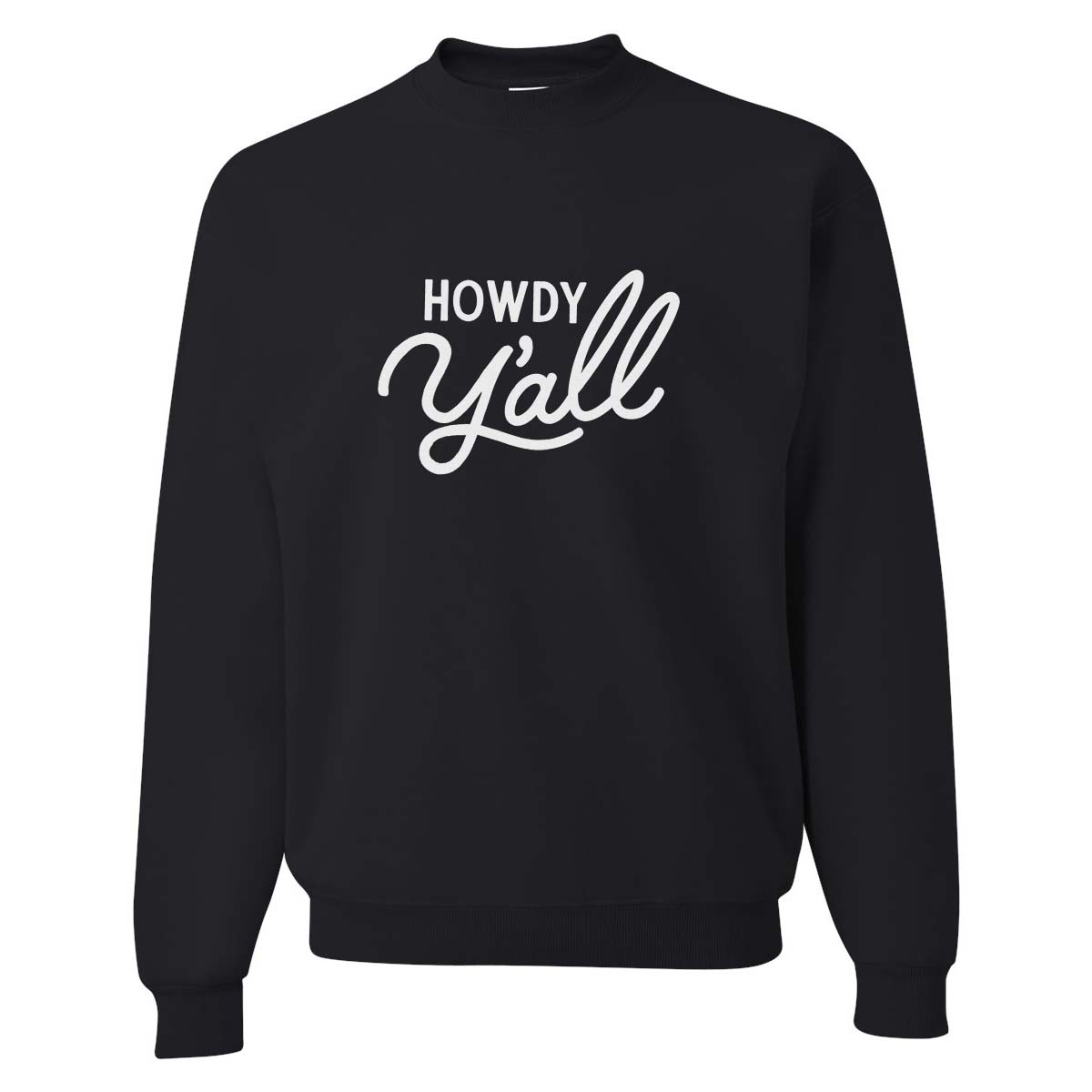 Howdy Y'all Classic Sweatshirt