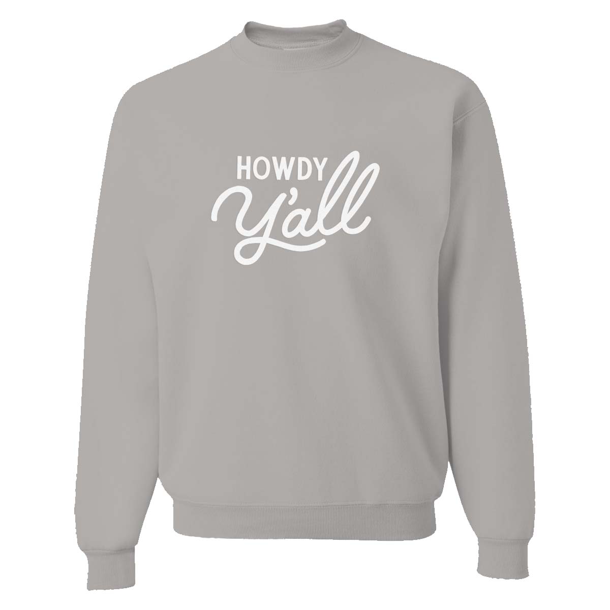 Howdy Y'all Sweatshirt