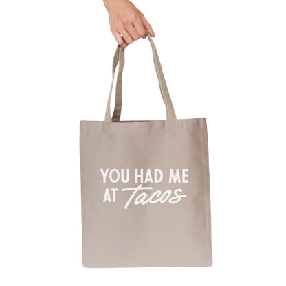 You Had Me At Tacos Tote Bag