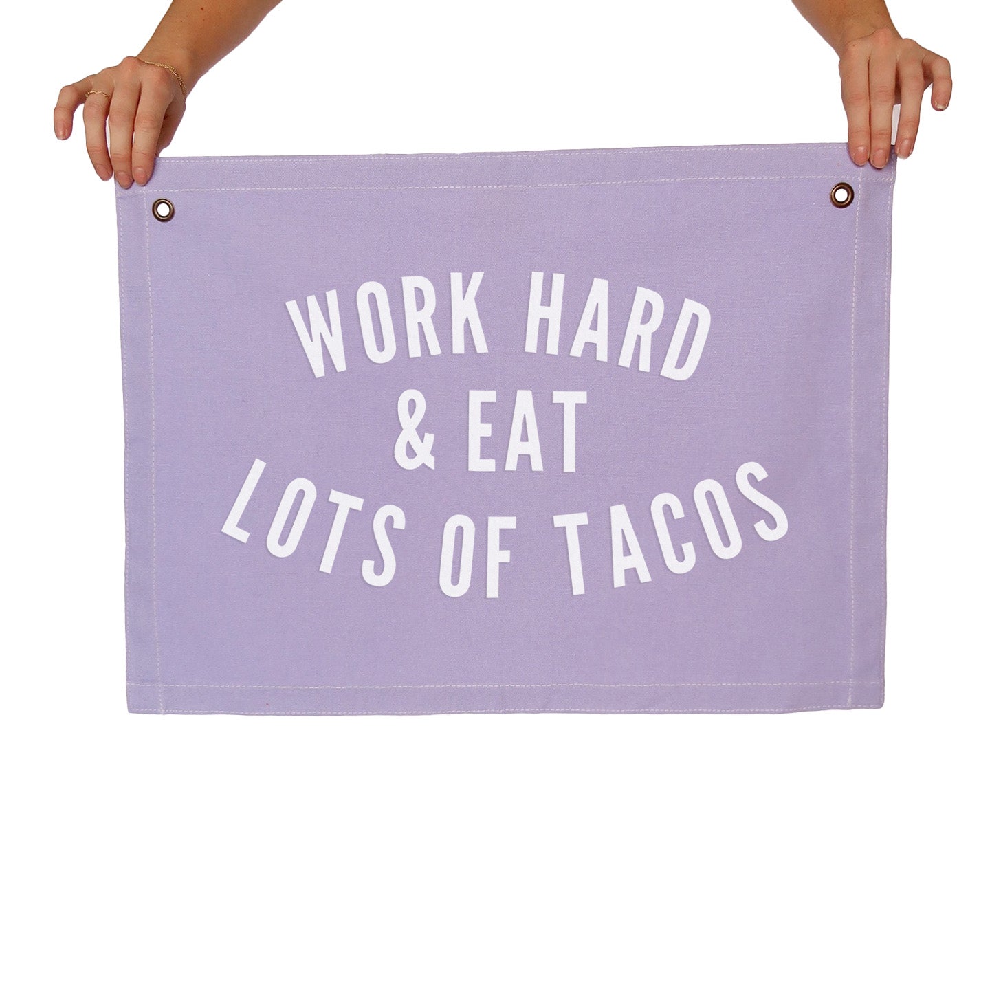 Work Hard & Eat Lots of Tacos Large Canvas Flag