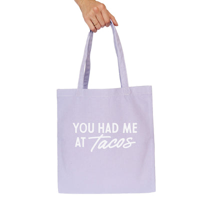 You Had Me At Tacos Tote Bag