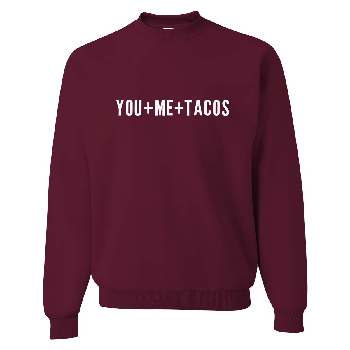 You + Me + Tacos Classic Sweatshirt