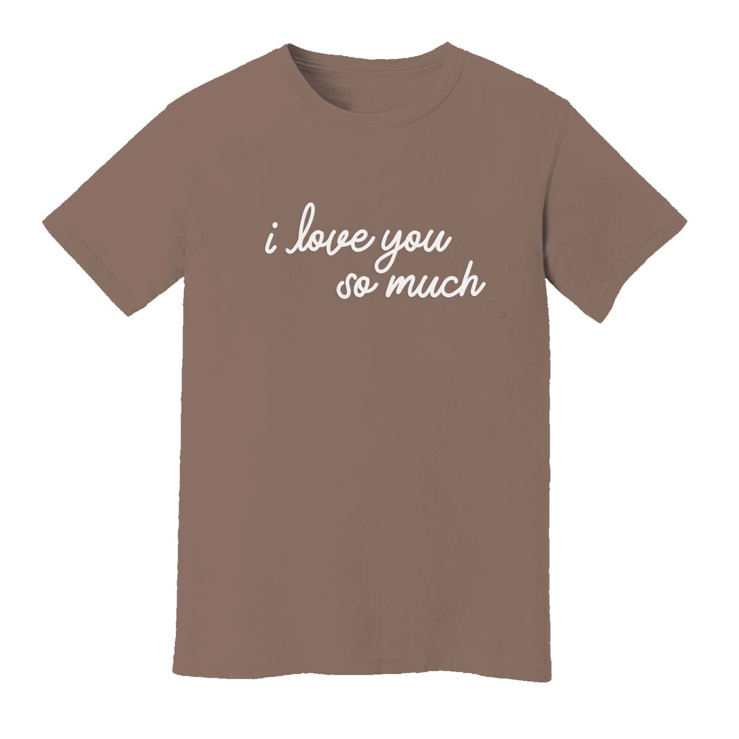 I Love You So Much Washed Tee