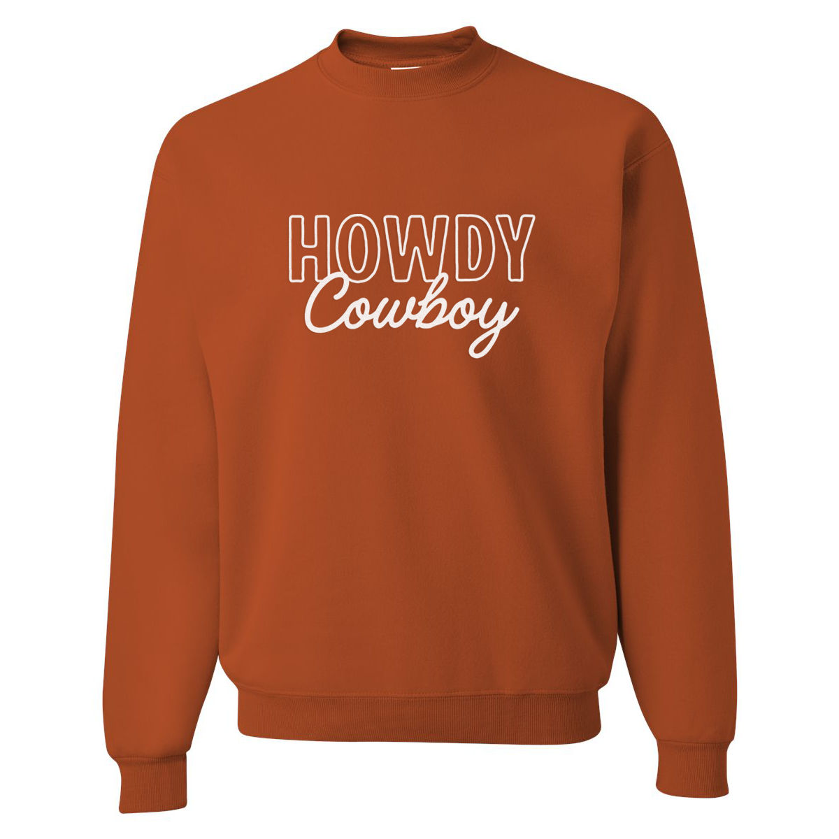 Howdy Cowboy Stacked Classic Sweatshirt