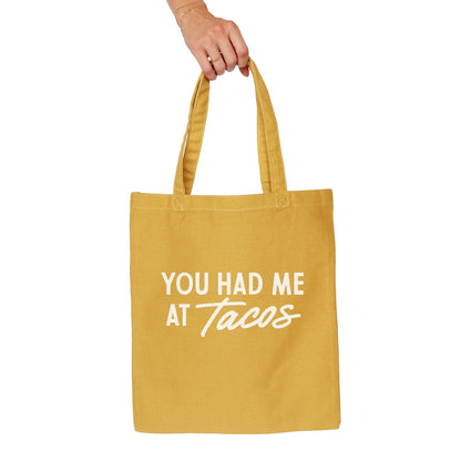 You Had Me At Tacos Tote Bag